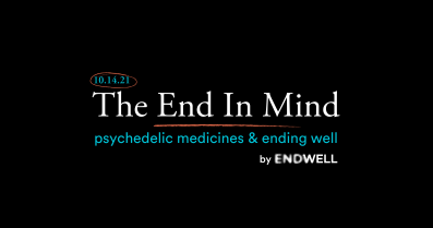 The End In Mind (Virtual Conference)